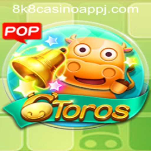 Exploring the Exciting World of 6Toros on the 8k8 Casino App