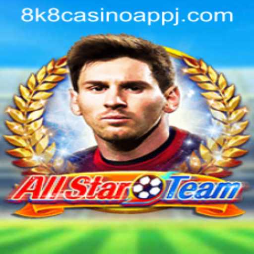 AllStarTeam: A Comprehensive Guide to the Latest 8k8 Casino App Game