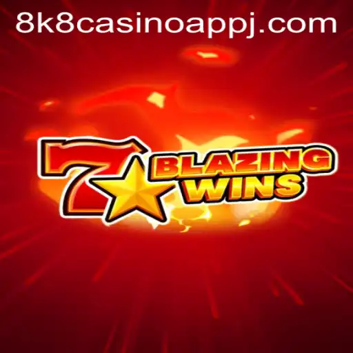 Exploring the Thrilling World of BlazingWins on 8k8 Casino App