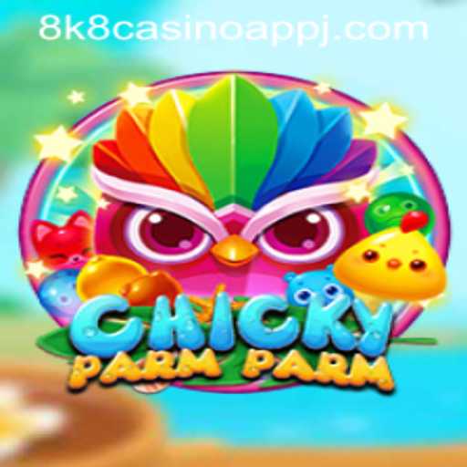 Discover the Exciting World of ChickyParmParm in the 8k8 Casino App