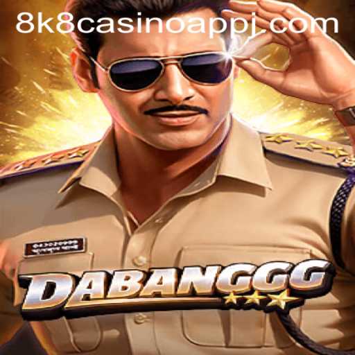 Exploring the Exciting World of DABANGGG on 8k8 Casino App
