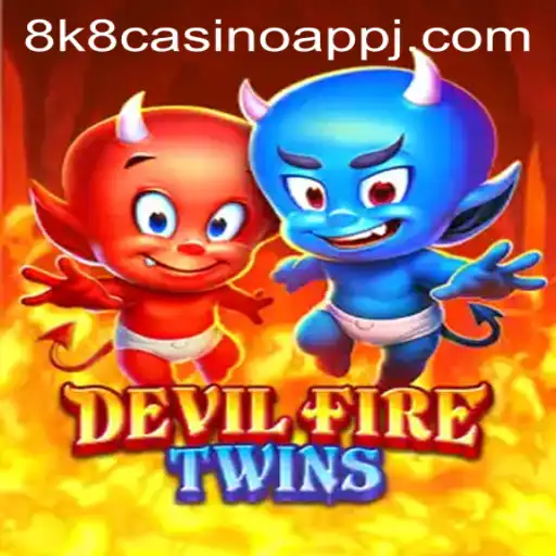 Exploring DevilFireTwins: A New Adventure Awaits in 8k8 Casino App