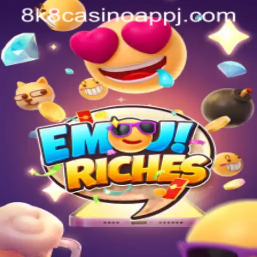 Exploring EmojiRiches: A Unique Experience on the 8k8 Casino App