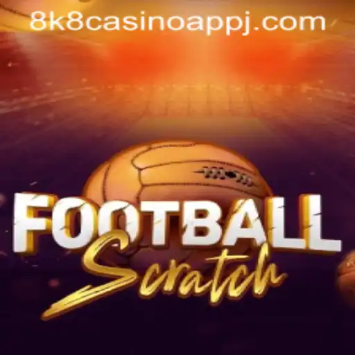 The Exciting World of FootballScratch and the 8k8 Casino App