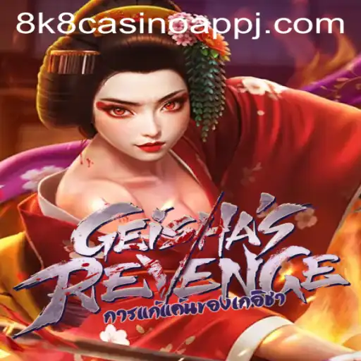 Exploring GeishasRevenge: Dive into the World of the 8k8 Casino App