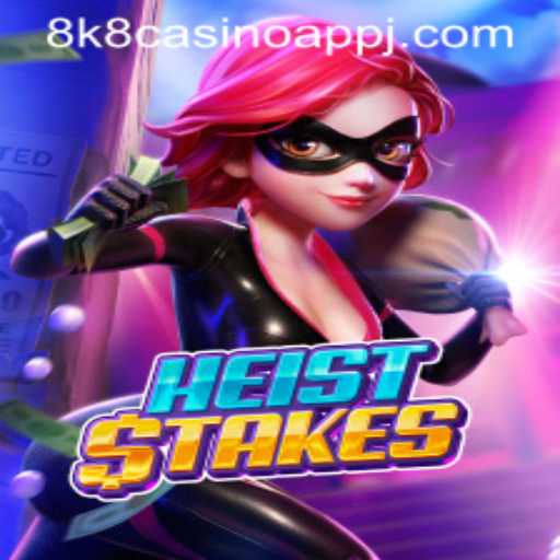 Exploring the Thrills of HeistStakes: The New Sensation on 8k8 Casino App