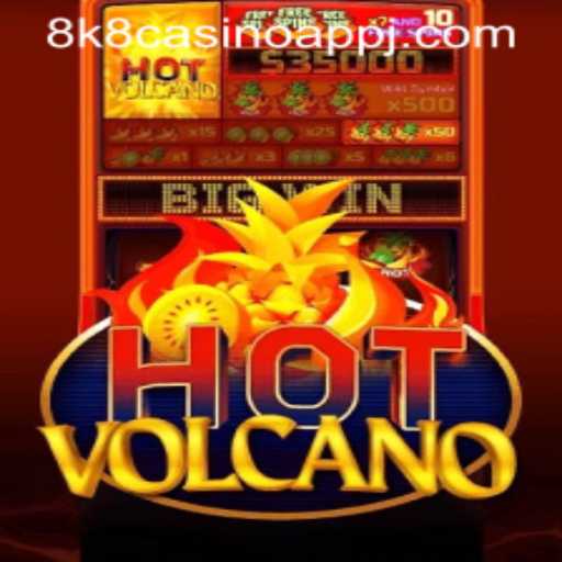 Exploring HotVolcano: A Fiery Adventure in the 8k8 Casino App