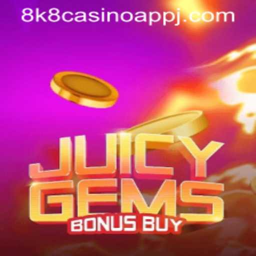 Exploring the Allure of JuicyGemsBonusBuy on 8k8 Casino App