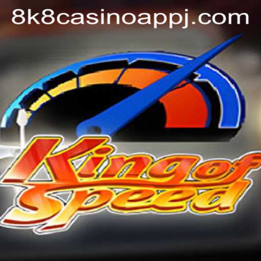 Discover KingofSpeed: A Thrilling Journey Through the 8k8 Casino App
