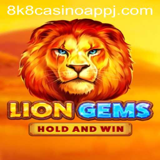 Explore the Thrilling World of LionGems on the 8k8 Casino App