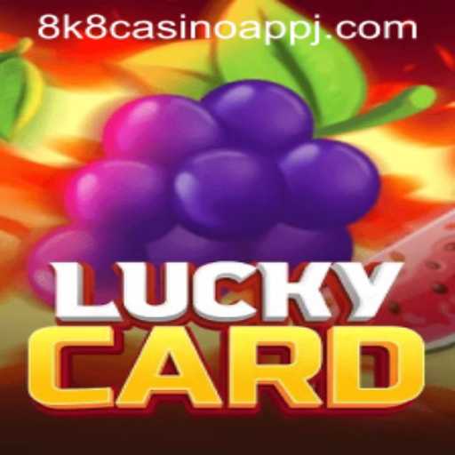 Explore the Excitement of LuckyCard on the 8k8 Casino App