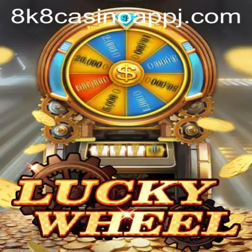 Exploring the Exciting World of LuckyWheel on 8k8 Casino App