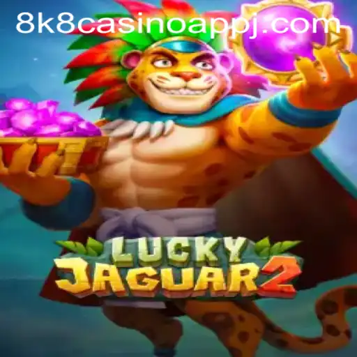 Exploring Luckyjaguar2: A Thrilling Slot Game Experience on 8k8 Casino App