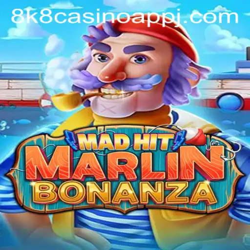 MadHitMarlinBonanza: A Dive into the Exciting World of 8k8 Casino App's Latest Slot Game