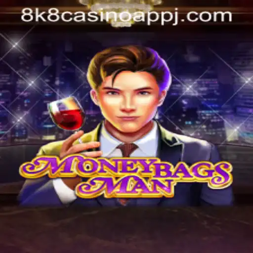 Exploring the Exciting World of MoneybagsMan on the 8k8 Casino App