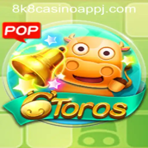 Exploring the Exciting World of 6Toros on the 8k8 Casino App