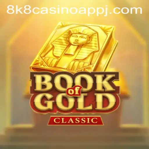 Exploring the Enigmatic World of BookOfGoldClassic in the 8k8 Casino App