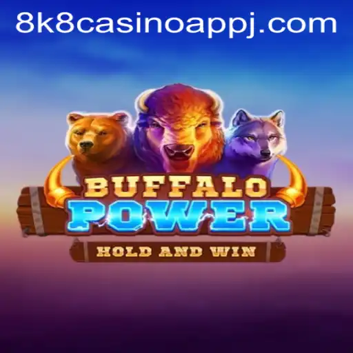 Exploring the Excitement of BuffaloPower on the 8k8 Casino App