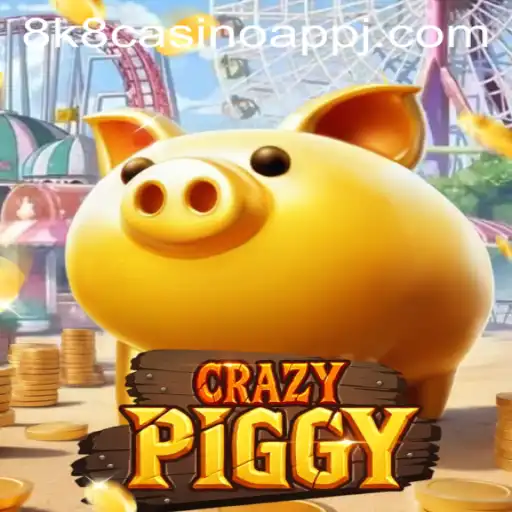 Discover the Exciting World of CrazyPiggy on the 8k8 Casino App