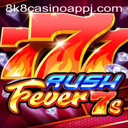 Unveiling RushFever7s: A Thrilling Journey in the 8k8 Casino App