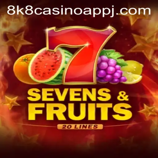 SevensFruits20: A Deep Dive into the Game on 8k8 Casino App
