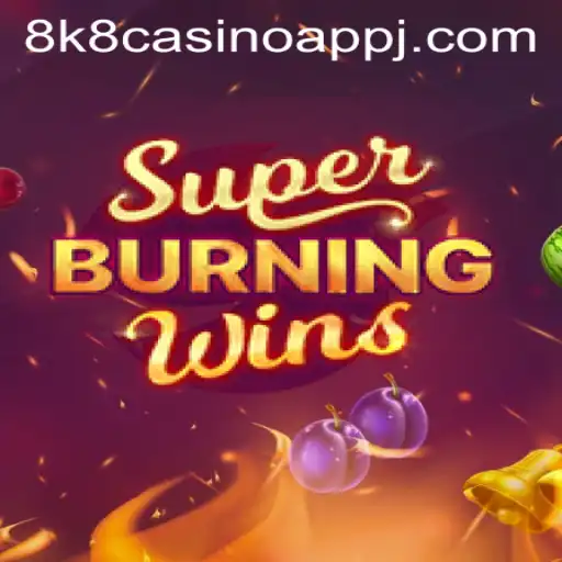 Exploring the Exciting World of SuperBurningWins: A Unique Experience on the 8k8 Casino App