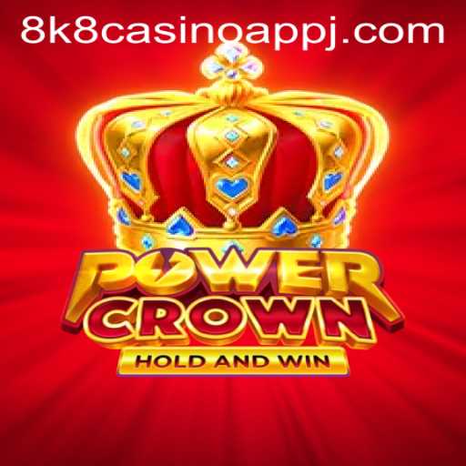 Experience Thrilling Entertainment with PowerCrown on the 8k8 Casino App