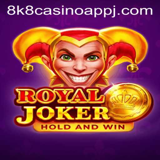 Discover the Thrills of Royal Joker with 8K8 Casino App