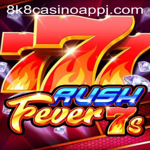 Unveiling RushFever7s: A Thrilling Journey in the 8k8 Casino App