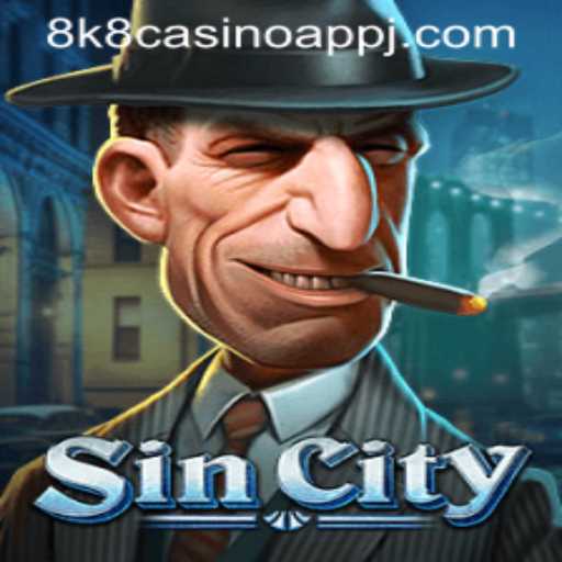 Exploring the Exciting World of SinCity and 8k8 Casino App