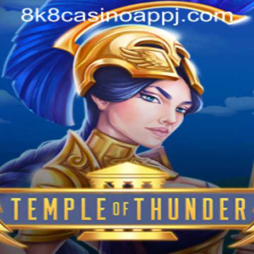 Exploring TempleofThunder and Its Place in the 8k8 Casino App Landscape