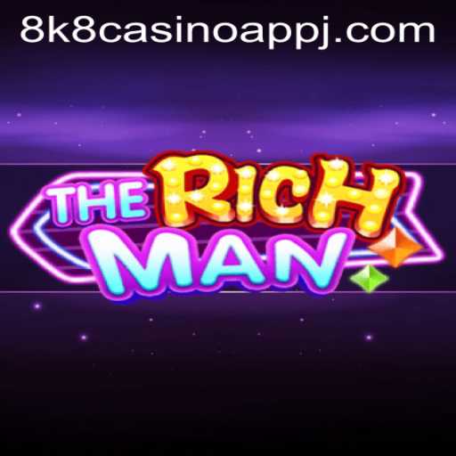 Unveiling TheRichMan: Exploring the 8k8 Casino App Adventure