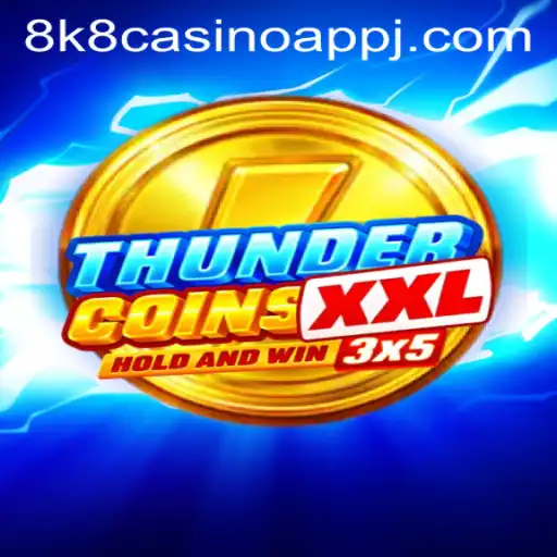 ThunderCoinsXxl: A Comprehensive Guide to the Thrilling Casino Game
