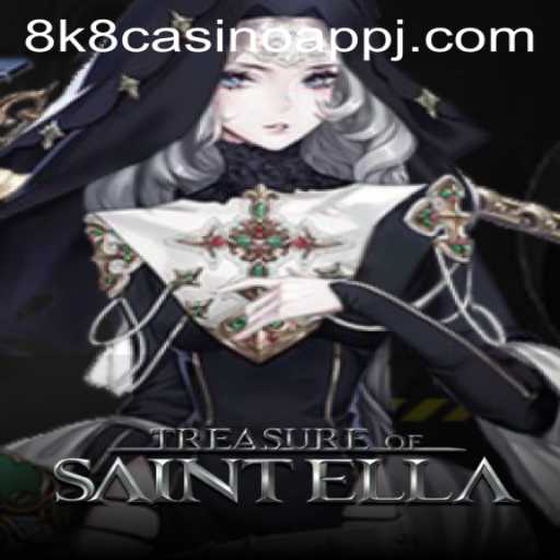 Discover the Enchanting World of TreasureofSaintElla with 8k8 Casino App