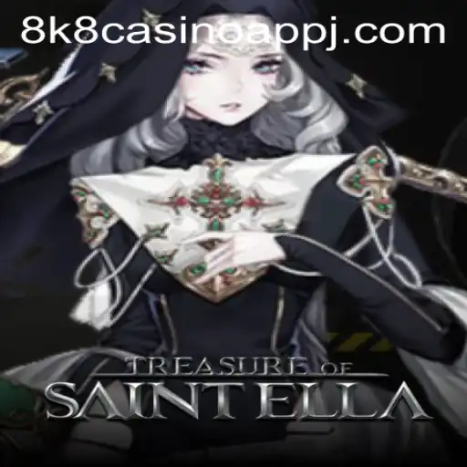 Discover the Enchanting World of TreasureofSaintElla with 8k8 Casino App