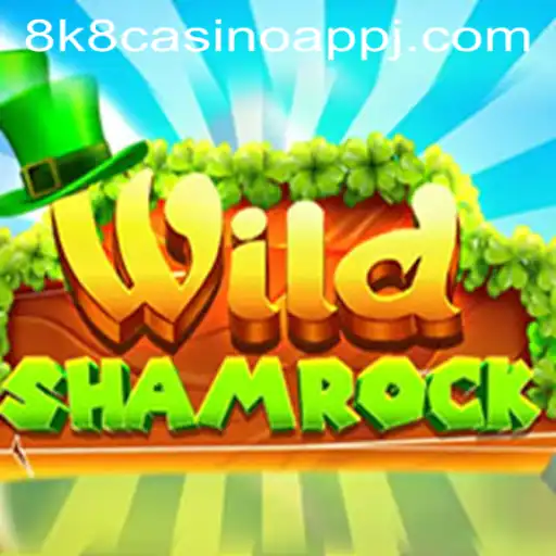 Experience the Excitement of WildShamrock on 8k8 Casino App